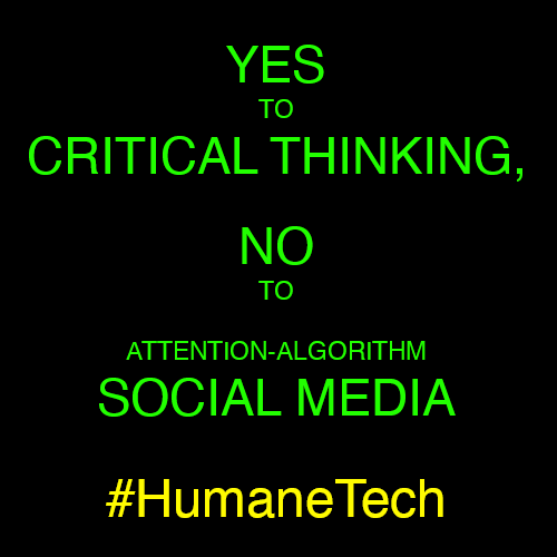 Yes to Critical Thinking, No to Attention-Algorithm Social Media
