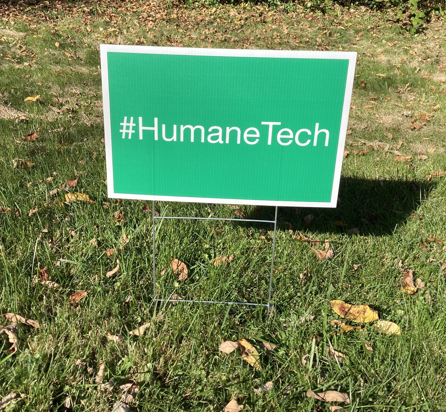#HumaneTech yard sign #HumaneTech yard sign